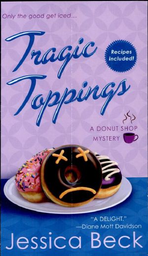 [Donut Shop Mystery 05] • Tragic Toppings